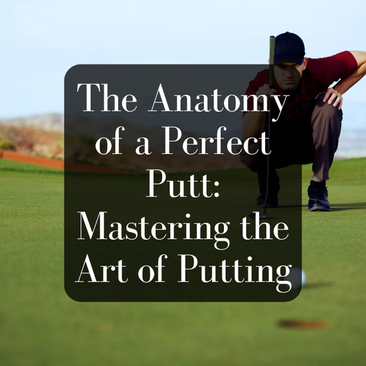 Mastering the Perfect Putt: Essential Techniques and Strategies