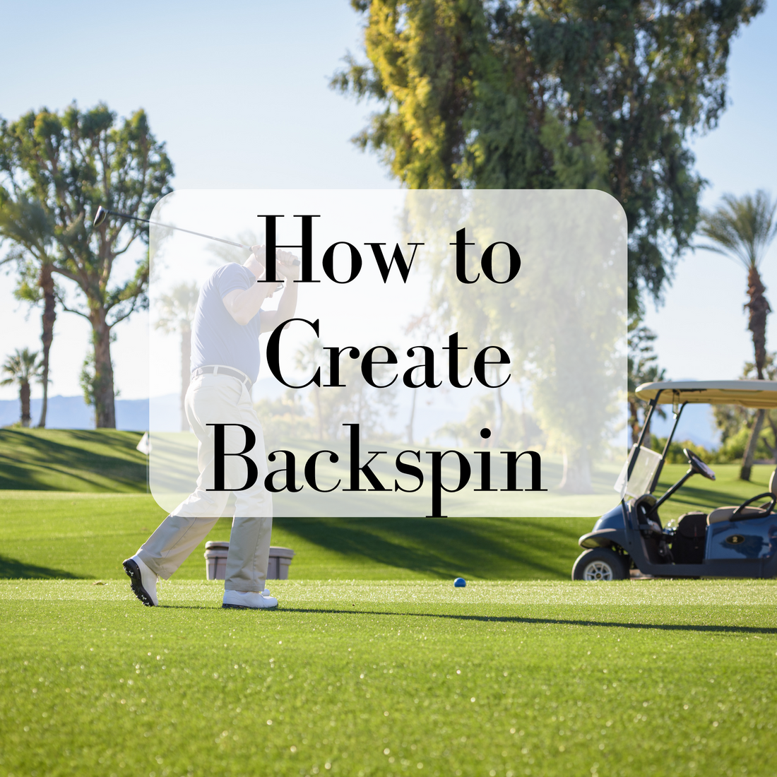 How to Create Backspin