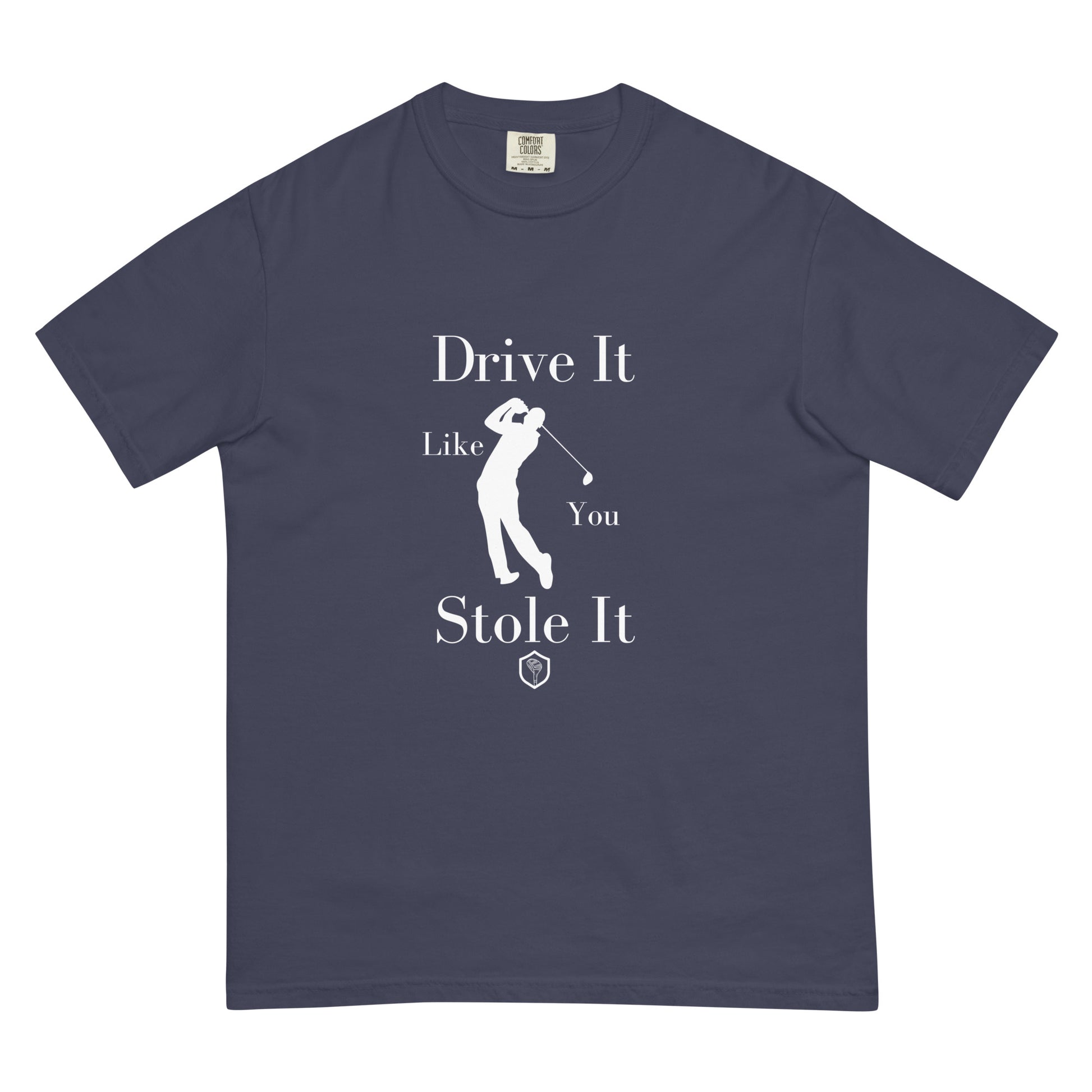 PutterHead Drive It Like You Stole It Heavyweight T-Shirt - PutterHead