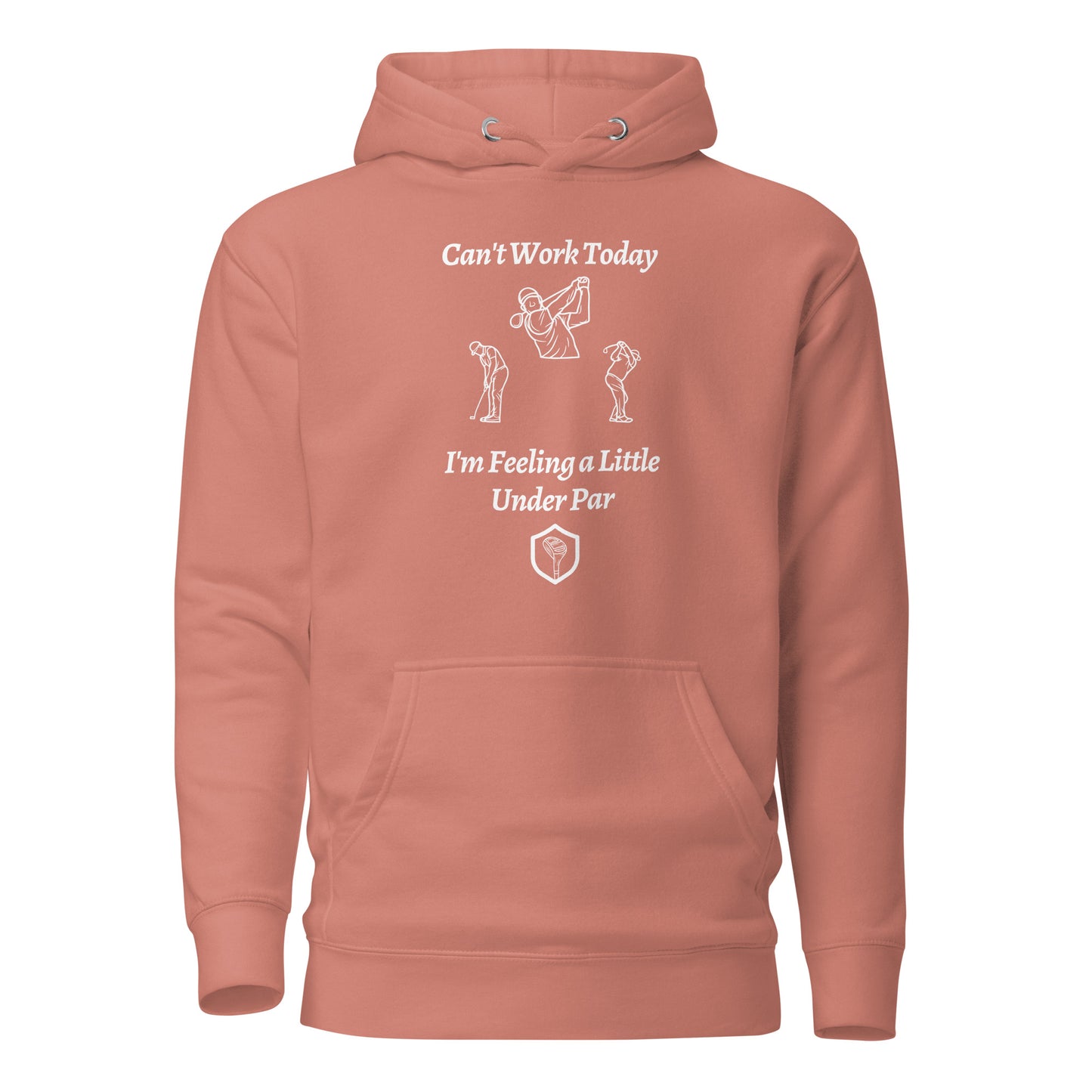 Cant Work Today Im Feeling a little under par Unisex Hoodie - PutterHead