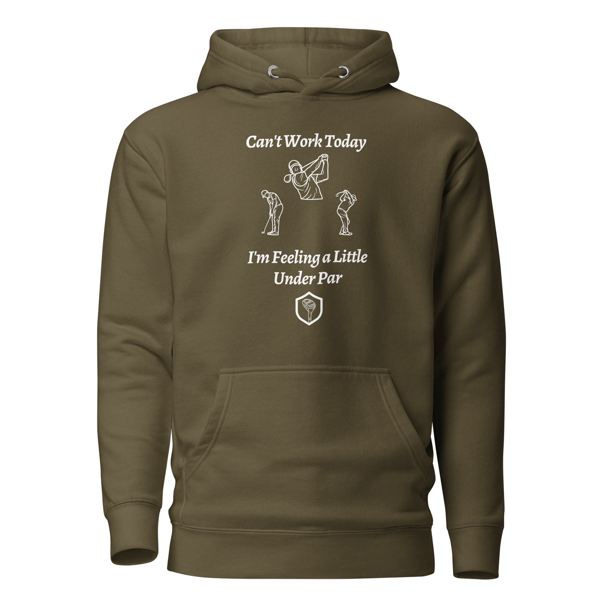 Cant Work Today Im Feeling a little under par Unisex Hoodie - PutterHead