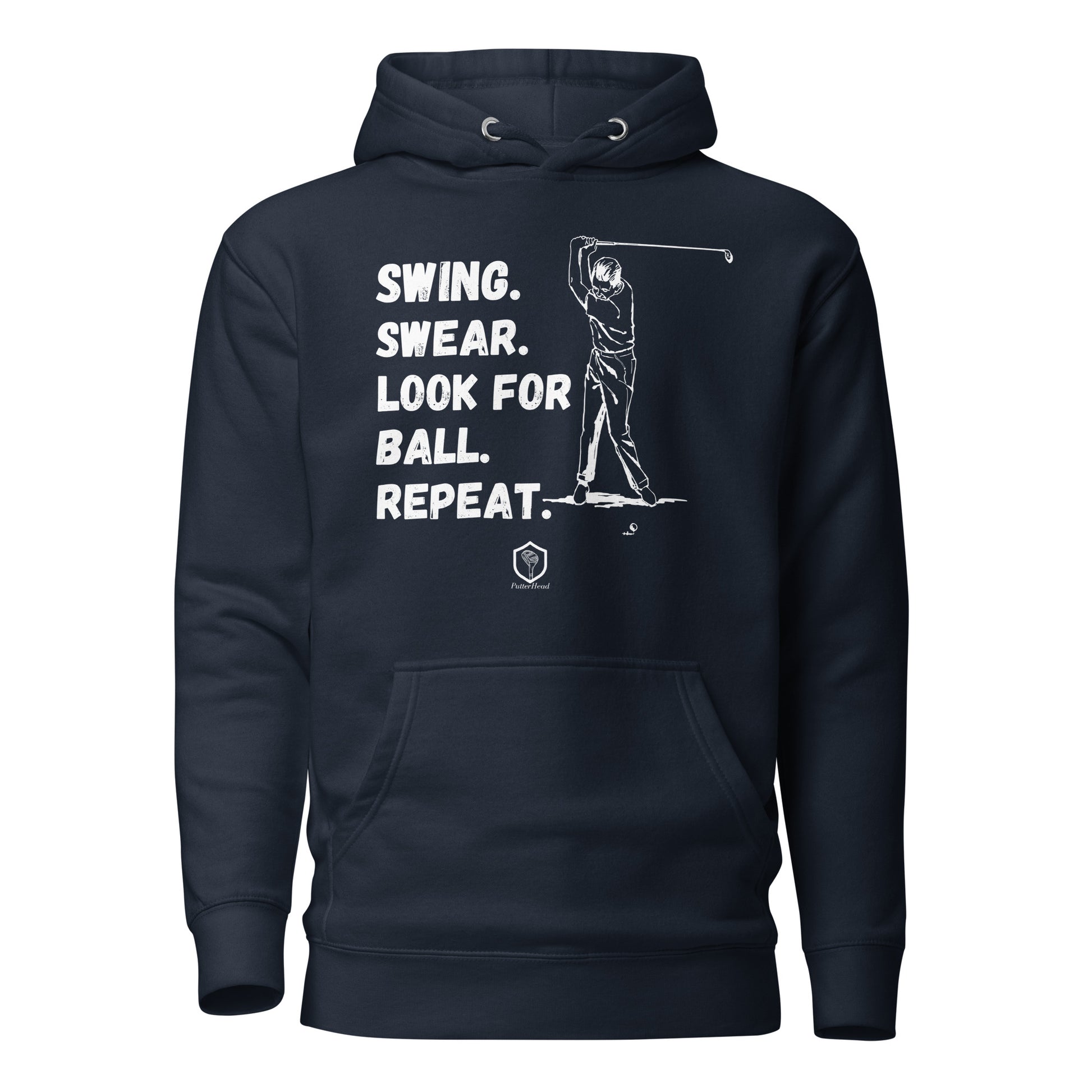 Swing. Swear. Look For Ball. Repeat Unisex Hoodie - PutterHead