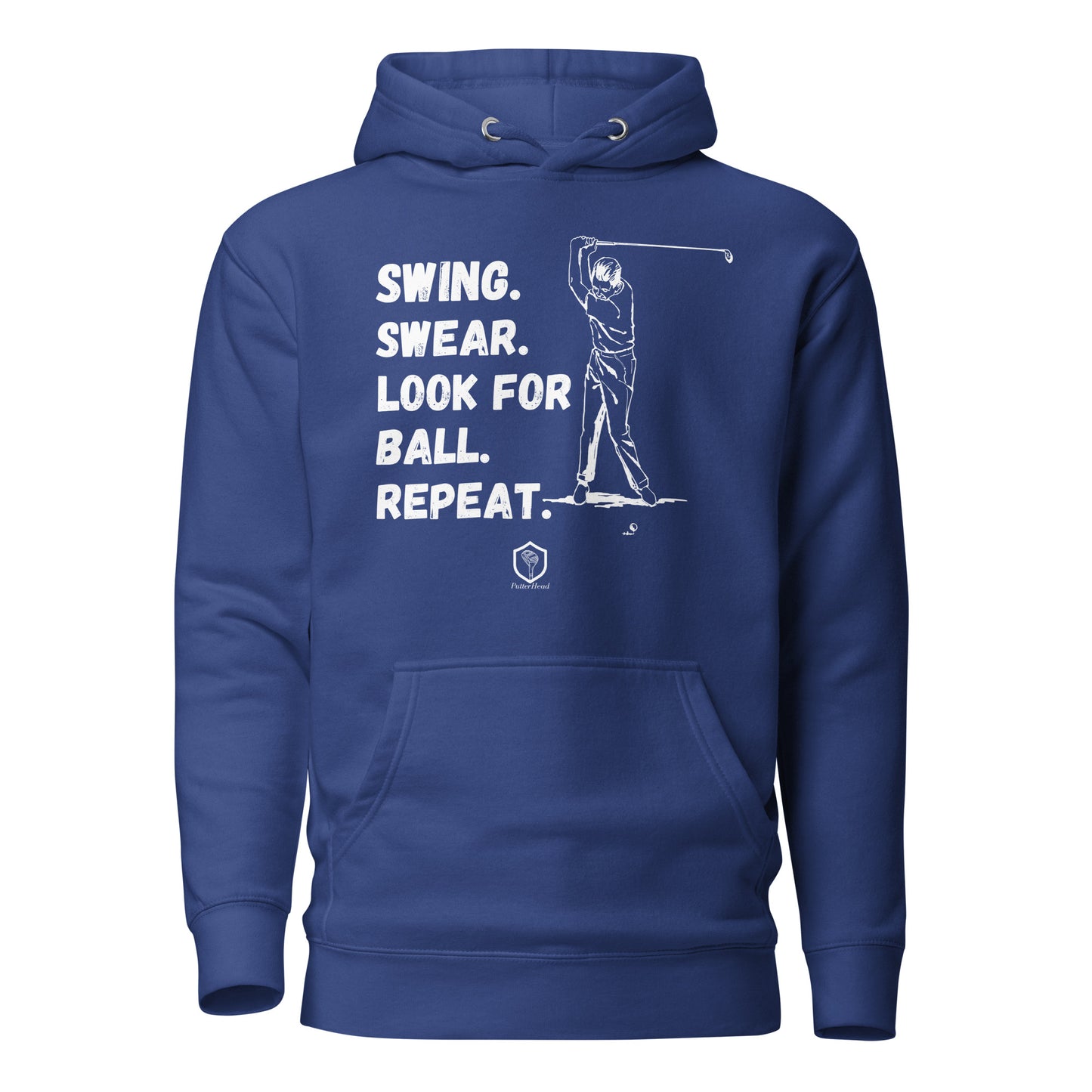 Swing. Swear. Look For Ball. Repeat Unisex Hoodie - PutterHead