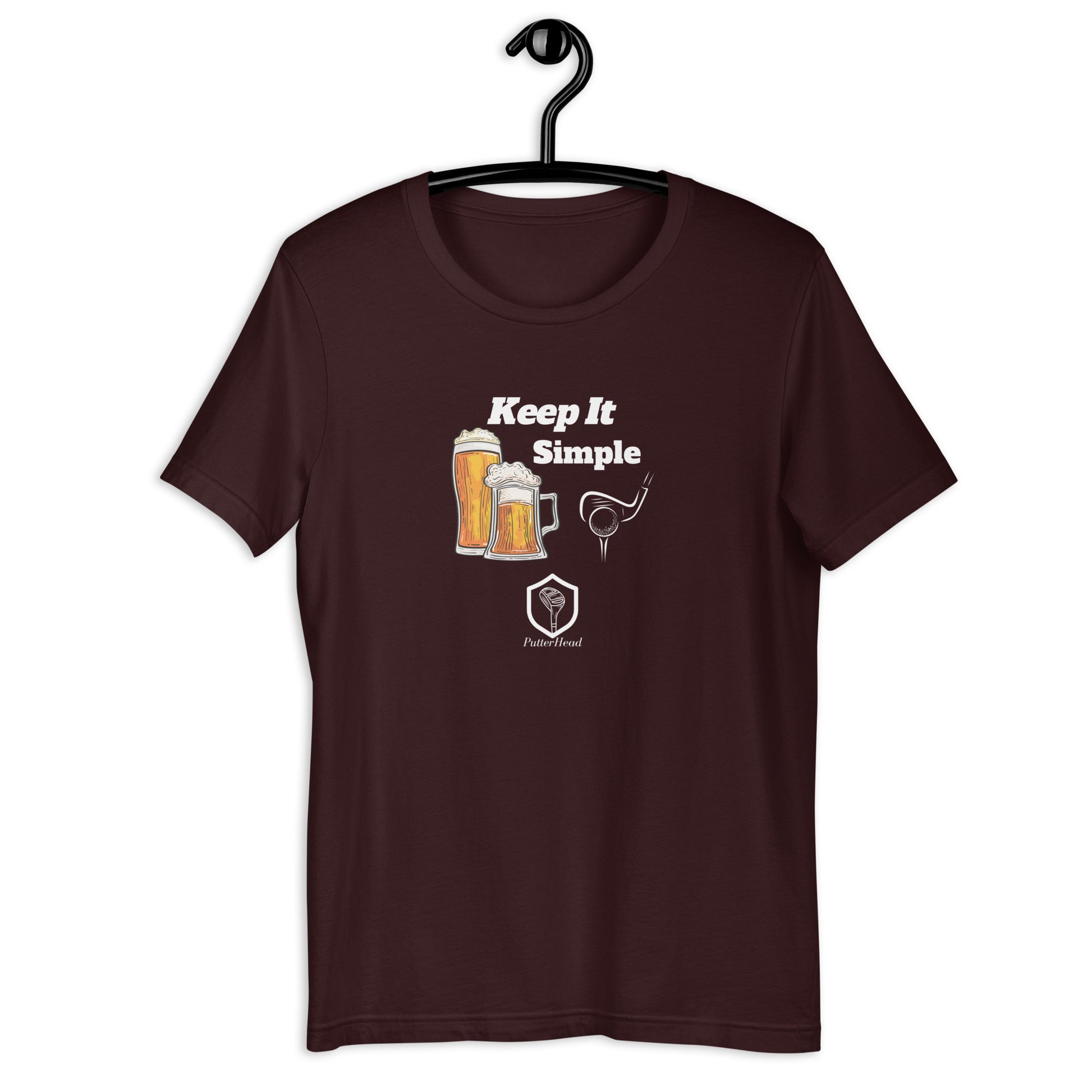 Keep It Simple Unisex T-Shirt - PutterHead